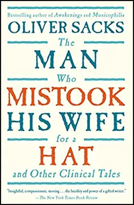 Popular Science Books: The Man Who Mistook His Wife For A Hat by Oliver Sacks